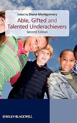 Able, Gifted and Talented Underachievers - Montgomery, Diane (Editor)