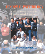 Abnormal Psychology, Clinical Perspectives on Psychological Disorders: Clinical Perspectives on Psychological Disorders