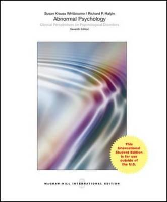 Abnormal Psychology: Clinical Perspectives on Psychological Disorders - Whitbourne, Susan Krauss, and Halgin, Richard