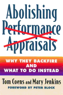 Abolishing Performance Appraisals: Why They Backfire and What to Do Instead