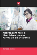 Abordagem fcil e directrizes para a Farmcia de Dispensa