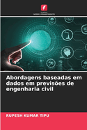 Abordagens baseadas em dados em previs?es de engenharia civil