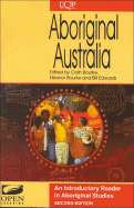 Aboriginal Australia: An Introductory Reader in Aboriginal Studies - Bourke, Colin (Editor), and Bourke, Eleanor (Editor), and Edwards, Bill (Editor)