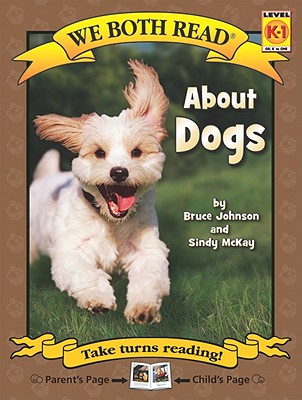 About Dogs - Johnson, Bruce, Professor, and McKay, Sindy