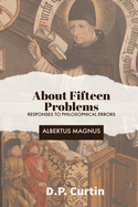 About Fifteen Problems: Responses to Philosophical Errors
