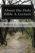 About the Holy Bible A Lecture