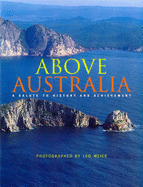 Above Australia: a Salute to History and Achievement: A Salute to History and Achievement - 