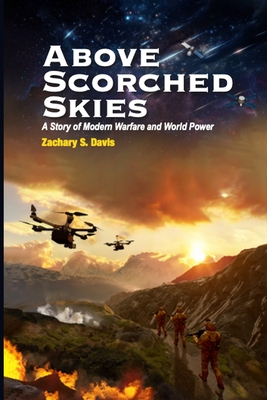 Above Scorched Skies - Davis, Zachary S