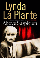 Above Suspicion - La Plante, Lynda