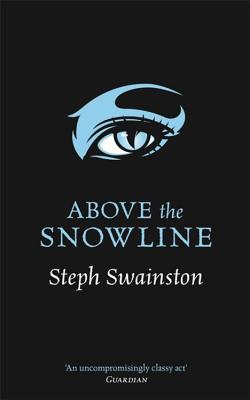 Above the Snowline - Swainston, Steph