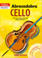 Abracadabra Cello (Pupil's book + 2 CDs): The Way to Learn Through Songs and Tunes