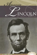 Abraham Lincoln: 16th U.S. President: 16th U.S. President