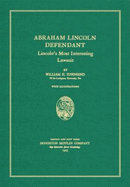 Abraham Lincoln, Defendant: Lincoln's Most Interesting Lawsuit