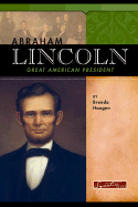 Abraham Lincoln: Great American President