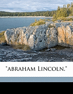 Abraham Lincoln.