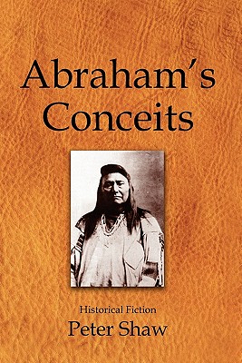 Abraham's Conceits - Shaw, Peter