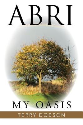 Abri: My Oasis - Dobson, Terry