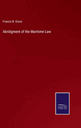 Abridgment of the Maritime Law