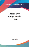 Abriss Der Burgenkunde (1900)