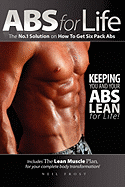 ABS for Life - The No.1 Solution on How to Get Six Pack ABS