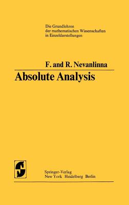 Absolute Analysis - Nevanlinna, Frithjof, and Emig, Phillip (Translated by), and Nevanlinna, Rolf