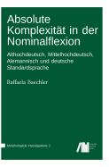 Absolute Komplexitat in Der Nominalflexion