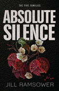 Absolute Silence: A Dark Mafia Romance