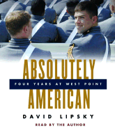 Absolutely American: Four Years at West Point