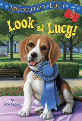 Absolutely Lucy #3: Look at Lucy! - Cooper, Ilene