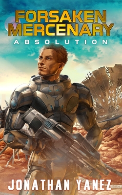 Absolution: A Near Future Thriller - Yanez, Jonathan
