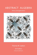 Abstract Algebra: Theory and Applications (2019)