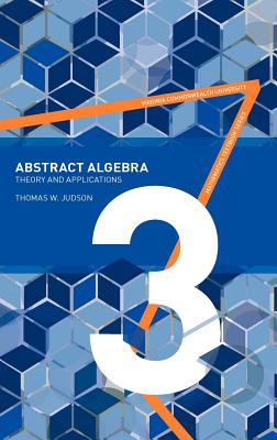 Abstract Algebra: Theory and Applications - Judson, Thomas W