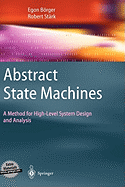 Abstract State Machines: A Method for High-Level System Design and Analysis