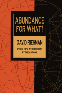 Abundance for What?