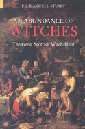 Abundance of Witches: The Great Scottish Witch-Hunt