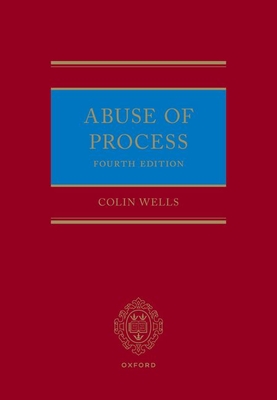 Abuse of Process - Wells, Colin (Volume editor)