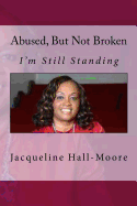 Abused But Not Broken