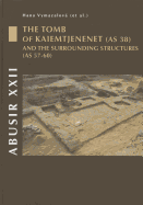 Abusir XXII: The Tomb of Kaiemtjenenet
