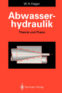 Abwasserhydraulik: Theorie Und Praxis
