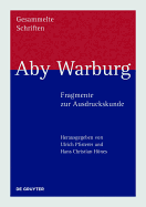 Aby Warburg - Fragmente Zur Ausdruckskunde