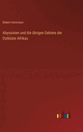 Abyssinien Und Die Ubrigen Gebiete Der Ostkuste Afrikas