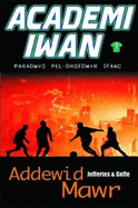 Academi Iwan: Addewid Mawr