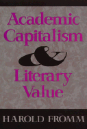 Academic Capitalism and Literary Value