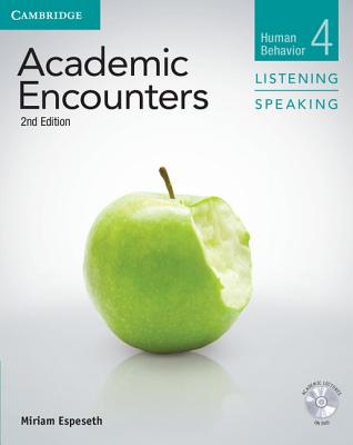 Academic Encounters Level 4 Student's Book Listening and Speaking with DVD: Human Behavior - Espeseth, Miriam, and Seal, Bernard (General editor)