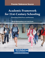 Academic Framework for 21st-Century Schooling: Promoting Global Peace and Harmony