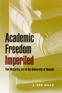 Academic Freedom Imperiled: The McCarthy Era at the University of Nevada