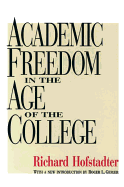 Academic Freedom in the Age of the College