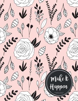 Academic Planner July 2019-June 2020 Make It Happen: Planner Weekly & Monthly Yearly July 2019-June 2020 Schedule Organizer Journal Notebook Appointment a Tool for Time Management 52 Week - Roberts, Jk
