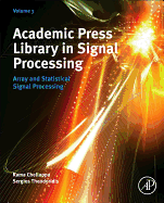 Academic Press Library in Signal Processing, 3: Array and Statistical Signal Processing