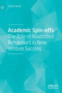 Academic Spin-Offs: The Role of Routinized Behaviours in New Venture Success